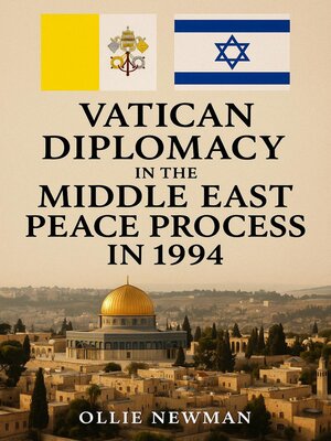cover image of Vatican Diplomacy in the Middle East Peace Process in 1994